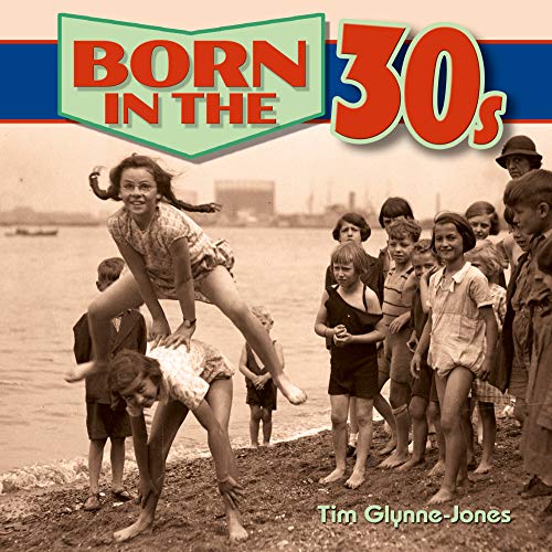 Stock image for Born in the 30s (Born in the., 4) for sale by WorldofBooks