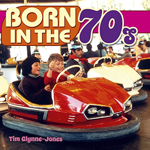 Imagen de archivo de Born in the 70s (Born in the., 5) a la venta por WorldofBooks