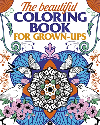 Imagen de archivo de The Beautiful Coloring Book for Grown-Ups a la venta por SecondSale