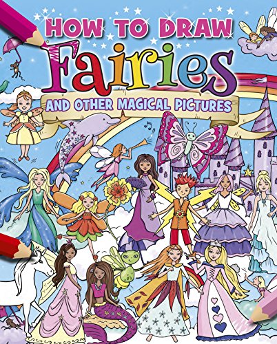 Beispielbild fr How to Draw Fairies and Other Magical Pictures zum Verkauf von HPB Inc.