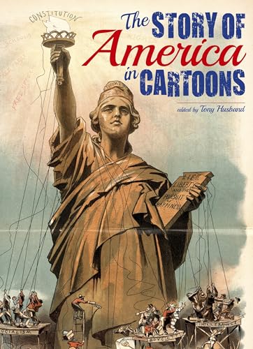 Imagen de archivo de The Story of America in Cartoons a la venta por Half Price Books Inc.