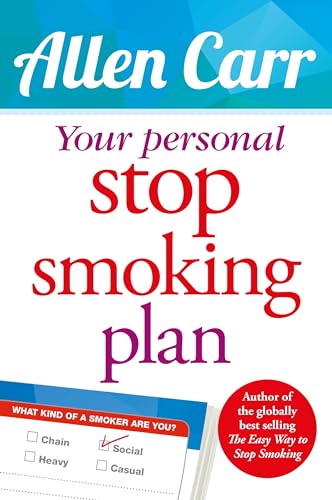 Stock image for Your Personal Stop Smoking Plan: The Revolutionary Method for Quitting Cigarettes, E-Cigarettes and All Nicotine Products (Allen Carr's Easyway, 16) for sale by Book Outpost