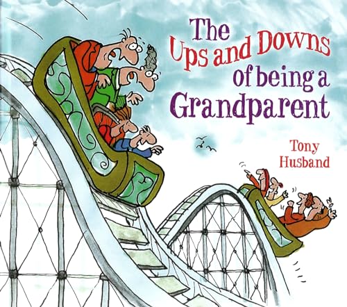 Beispielbild fr THE UPS AND DOWN OF BEING A GRANDPARENT zum Verkauf von WorldofBooks