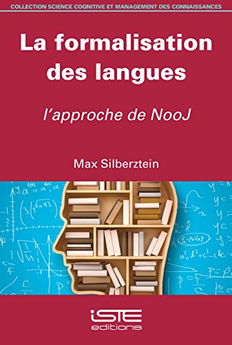 9781784050535: La formalisation des langues: L'approche de NooJ