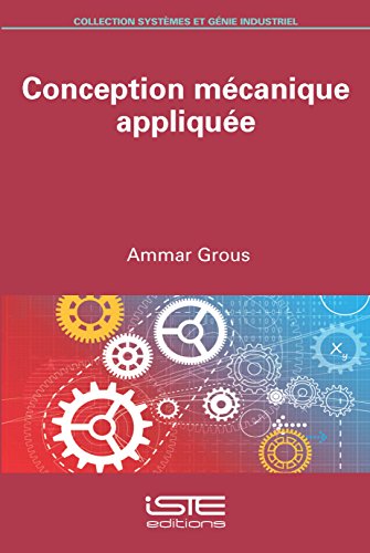 Beispielbild fr Conception mcanique applique [Broch] Ammar Grous zum Verkauf von BIBLIO-NET