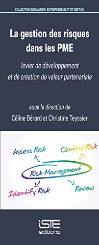 Beispielbild fr La Gestion Des Risques Dans Les Pme : Levier De Dveloppement Et De Cration De Valeur Partenariale zum Verkauf von RECYCLIVRE