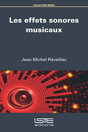 Beispielbild fr Les Effets Sonores Musicaux zum Verkauf von RECYCLIVRE