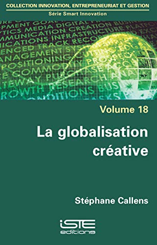 9781784054823: La globalisation crative: Volume 18