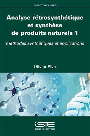 9781784056001: Analyse rtrosynttique et synthse de produits naturels 1: Mthodes synthtiques et applications