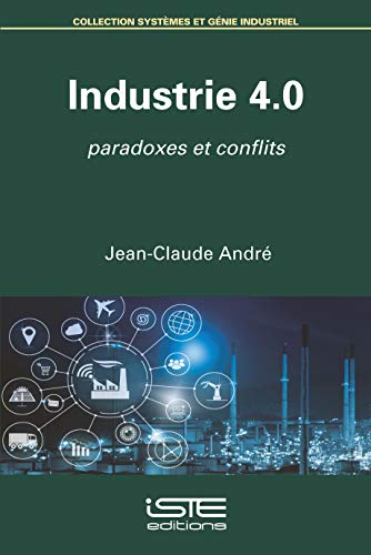 Beispielbild fr Industrie 4.0: Paradoxes et conflits zum Verkauf von Chiron Media