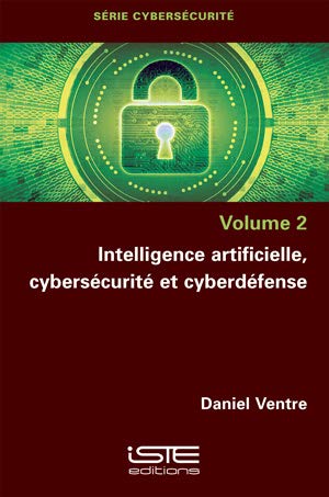9781784056797: Cyberscurit: Volume 2, Intelligence artificielle, cyberscurit et cyberdfese