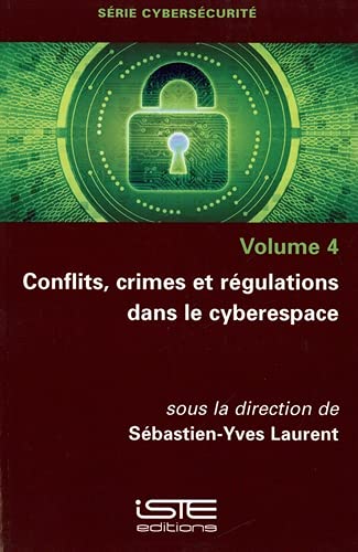 Beispielbild fr Conflits, crimes et r gulations dans le cyberespace zum Verkauf von THE SAINT BOOKSTORE