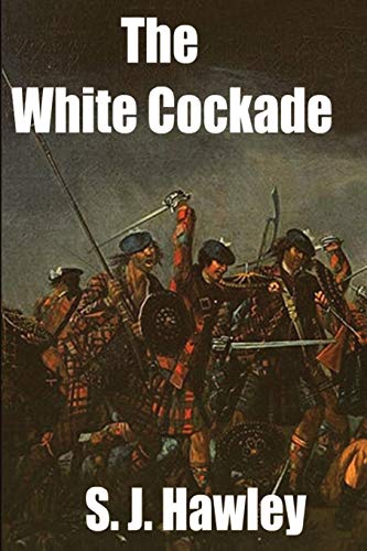 9781784077952: The White Cockade