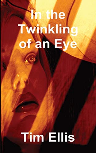 9781784078393: In the Twinkling of an Eye