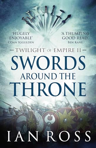 Stock image for Swords Around The Throne (Twilight of Empire): 2 for sale by WorldofBooks