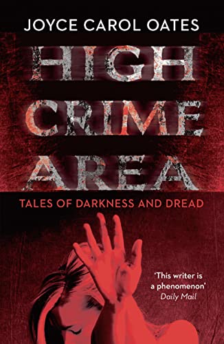 Stock image for High Crime Area: Tales of Darkness and Dread for sale by WorldofBooks