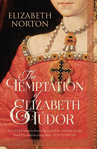 Beispielbild fr The Temptation of Elizabeth Tudor zum Verkauf von Blackwell's