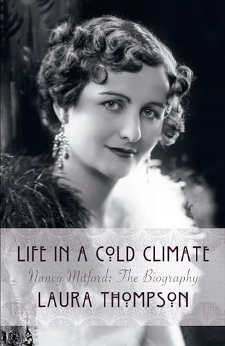 Imagen de archivo de Life in a Cold Climate: Nancy Mitford The Biography a la venta por AwesomeBooks