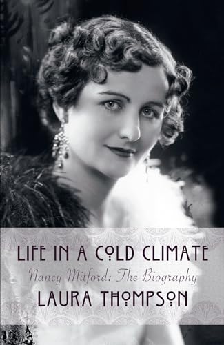 9781784082291: Life in a Cold Climate: Nancy Mitford The Biography