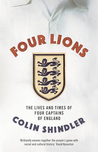 Stock image for Four Lions: The Lives and Times of Four Captains of England for sale by WorldofBooks