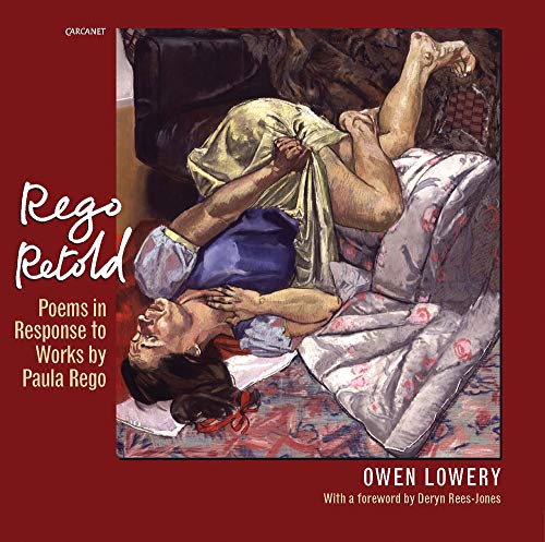 Stock image for Rego Retold: Poems in Response to Works by Paula Rego for sale by WorldofBooks