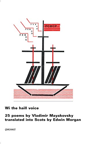 9781784104474: Wi the Haill Voice: 25 Poems by Vladimir Mayakovsky Translated into Scots by Edwin Morgan