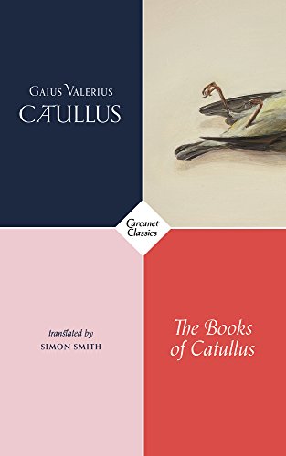 9781784105501: The Books of Catullus (Carcanet Classics)