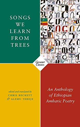 Beispielbild fr Songs We Learn from Trees: An Anthology of Ethiopian Amharic Poetry zum Verkauf von WorldofBooks
