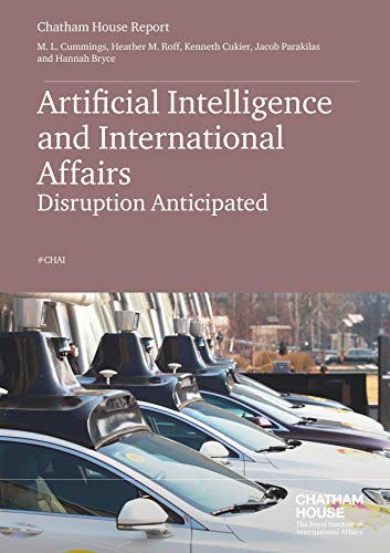 9781784132125: Artificial Intelligence and International Affairs: Disruption Anticipated