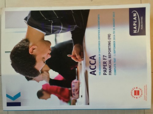 Beispielbild f�r F7 FINANCIAL REPORTING FR INTUK: Paper F7 (F7 Financial Reporting - Complete Text) zum Verkauf von WorldofBooks
