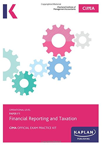 9781784151478: F1 Financial Reporting and Taxation - CIMA Practice Exam Kit: Operational level paper F1