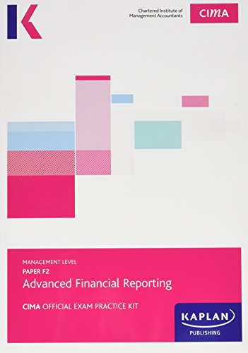 Imagen de archivo de CIMA F2 Advanced Financial Reporting - Exam Practice Kit: Management level paper F2 a la venta por Bahamut Media