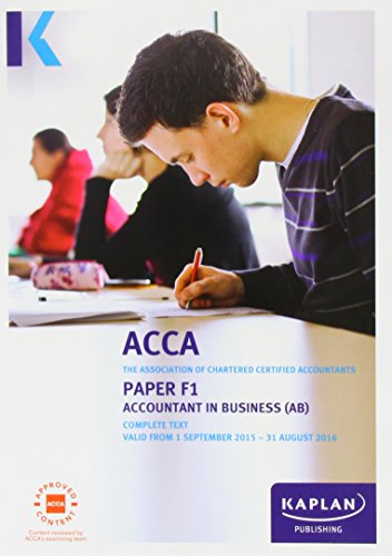 9781784154400: F1 Accountant in Business - Complete Text