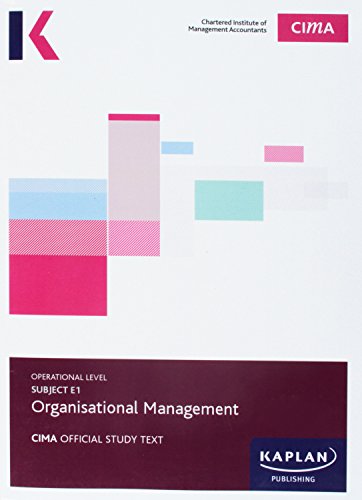 9781784155162: CIMA E1 Organisational Management - Study Text: Subject E1