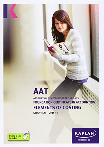 Imagen de archivo de AAT Elements of Costing - Study Text (Aat Study Texts Aq2016) a la venta por AwesomeBooks