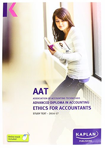Imagen de archivo de AAT Ethics for Accountants - Study Text (Aat Study Texts Aq2016) a la venta por Bahamut Media