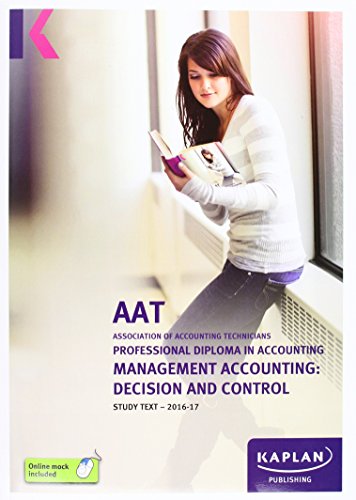Stock image for Aat Management Accounting: Decision and Control - Study Text (Aat Study Texts Aq2016) for sale by Anybook.com