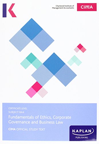 Beispielbild fr CIMA BA4 Fundamentals of Ethics, Corporate and Legal Governance and Business Law - Study Text zum Verkauf von WorldofBooks