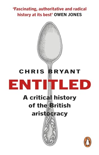 Beispielbild fr Entitled : A Critical History of the British Aristocracy zum Verkauf von Better World Books