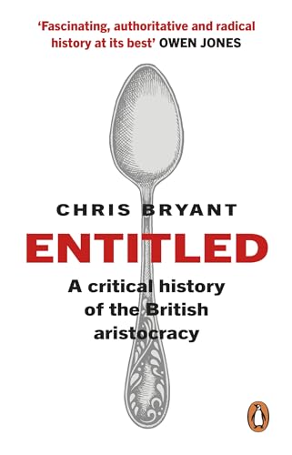 Immagine stock per Entitled: A Critical History of the British Aristocracy