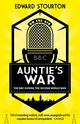 Beispielbild fr Auntie's War: The BBC during the Second World War zum Verkauf von WorldofBooks