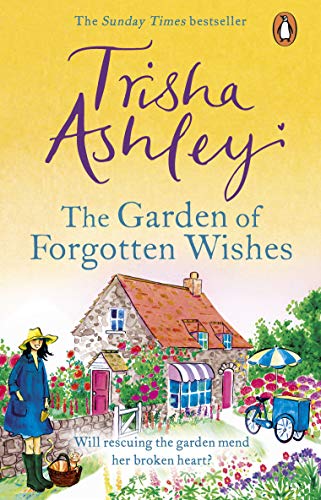 Stock image for The Garden of Forgotten Wishes: The heartwarming and uplifting new rom-com from the Sunday Times bestseller for sale by WorldofBooks