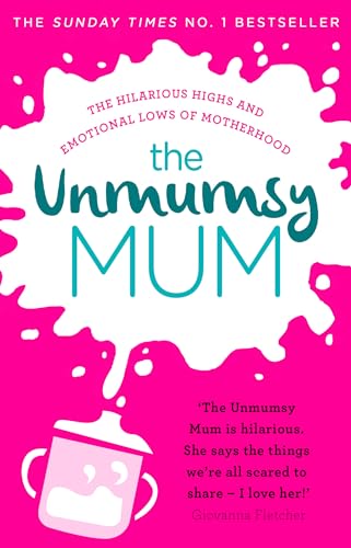 Imagen de archivo de The Unmumsy Mum: The hilarious, relatable No.1 Sunday Times bestseller a la venta por WorldofBooks