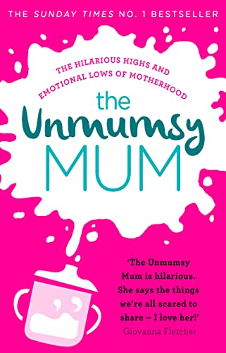 9781784161224: The Unmumsy Mum: The hilarious, relatable No.1 Sunday Times bestseller