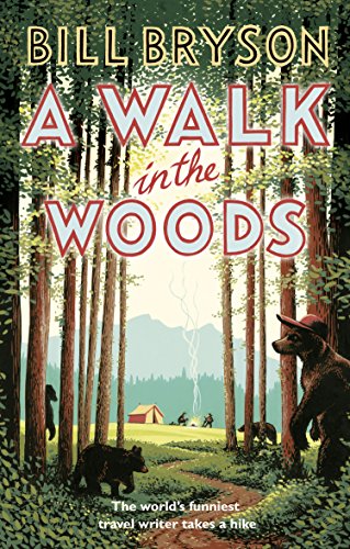 Beispielbild fr A Walk In The Woods: The Worlds Funniest Travel Writer Takes a Hike (Bryson) zum Verkauf von Reuseabook