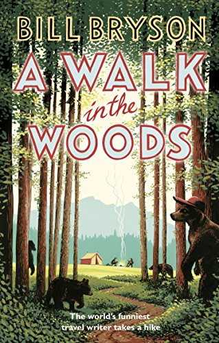 9781784161446: A Walk In The Woods: The World's Funniest Travel Writer Takes a Hike (Bryson) [Idioma Ingls] (Bryson, 8)