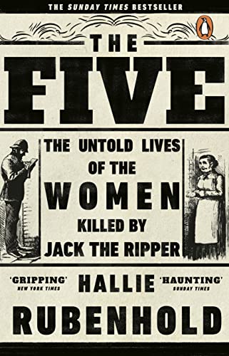 Imagen de archivo de The Five: The Untold Lives of the Women Killed by Jack the Ripper a la venta por WorldofBooks