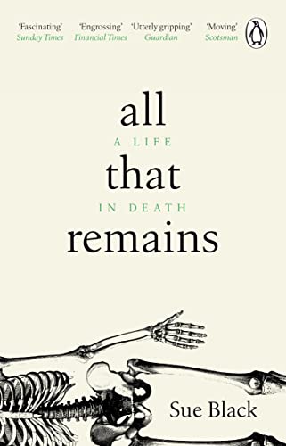 Stock image for All That Remains: A Life in Death for sale by WorldofBooks
