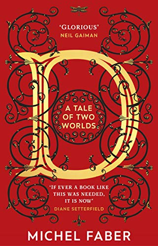 Stock image for D (A Tale of Two Worlds): A dazzling modern adventure story from the acclaimed and bestselling author for sale by WorldofBooks