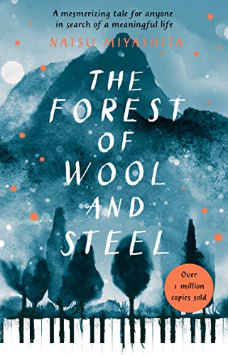 Stock image for The Forest of Wool and Steel: Winner of the Japan Booksellers   Award for sale by WorldofBooks